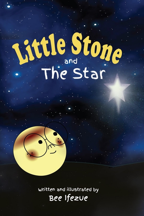 The Little Stone and The Star - Bee Ifezue