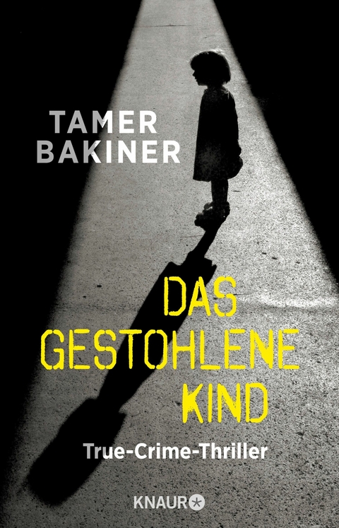 Das gestohlene Kind -  Tamer Bakiner,  Matilda Walzer