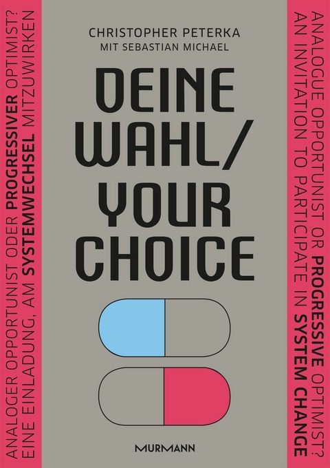 Deine Wahl / Your Choice - Zweisprachiges E-Book Deutsch / Englisch - Christopher Peterka, Sebastian Michael