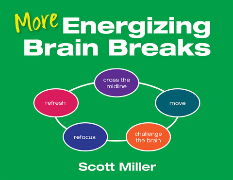 More Energizing Brain Breaks - Scott A. A. Miller