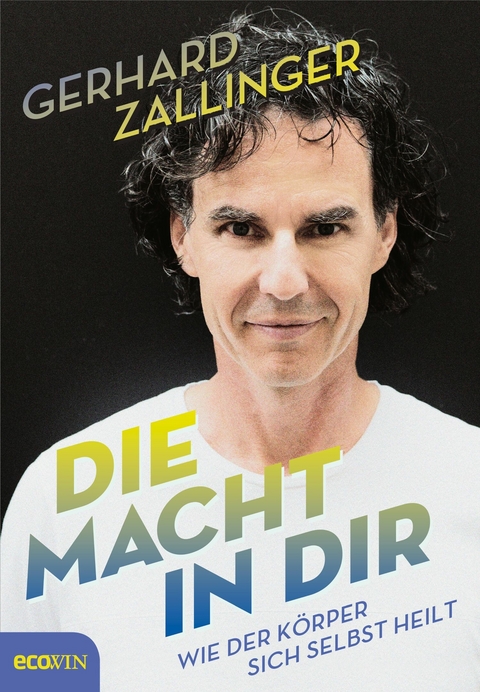 Die Macht in dir -  Gerhard Zallinger