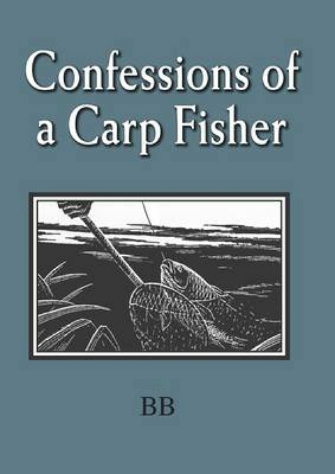 Confessions of a Carp Fisher -  BB