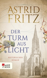 Der Turm aus Licht -  Astrid Fritz