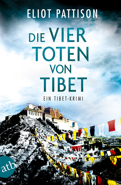 Die vier Toten von Tibet -  Eliot Pattison