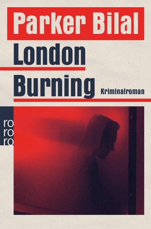 London Burning -  Parker Bilal