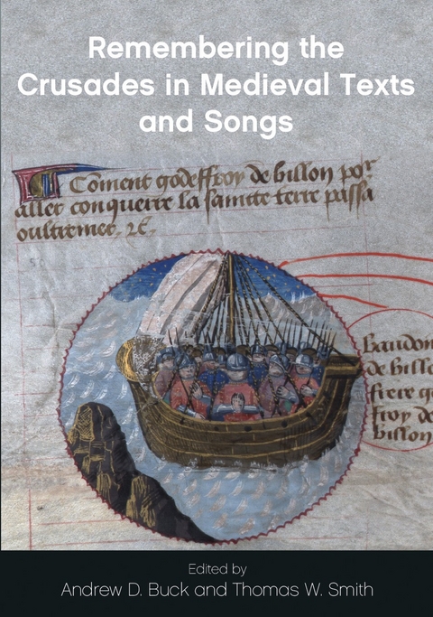 Remembering the Crusades in Medieval Texts and Songs - 