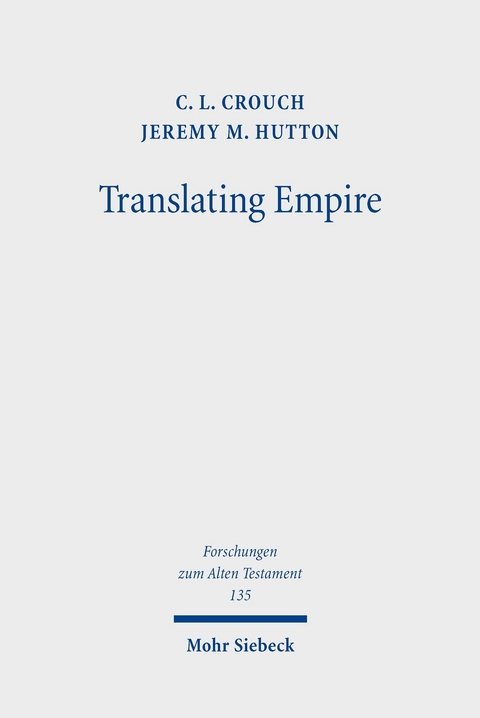 Translating Empire -  C. L. Crouch,  Jeremy M. Hutton