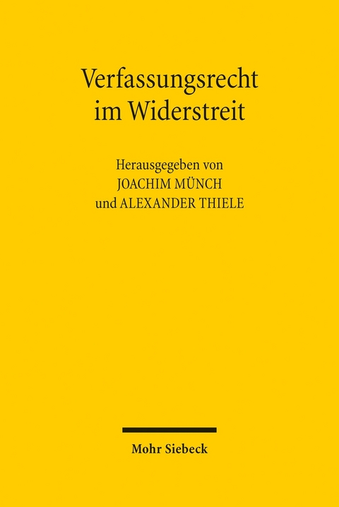 Verfassungsrecht im Widerstreit - 