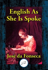 English as She is Spoke -  Pedro Carolino