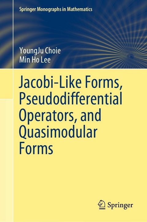 Jacobi-Like Forms, Pseudodifferential Operators, and Quasimodular Forms -  YoungJu Choie,  Min Ho Lee