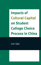 Impacts of Cultural Capital on Student College Choice in China -  Lan Gao