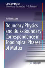 Boundary Physics and Bulk-Boundary Correspondence in Topological Phases of Matter - Abhijeet Alase