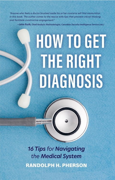 How to Get the Right Diagnosis -  Randolph H. Pherson