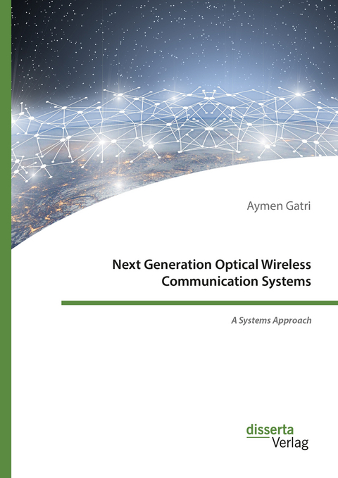 Next Generation Optical Wireless Communication Systems - Aymen Gatri