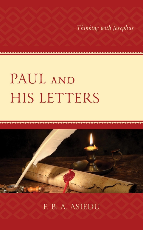 Paul and His Letters -  F. B. A. Asiedu