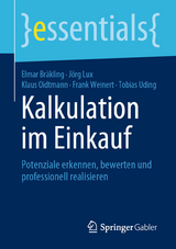 Kalkulation im Einkauf - Elmar Bräkling, Jörg Lux, Klaus Oidtmann, Frank Weinert, Tobias Uding