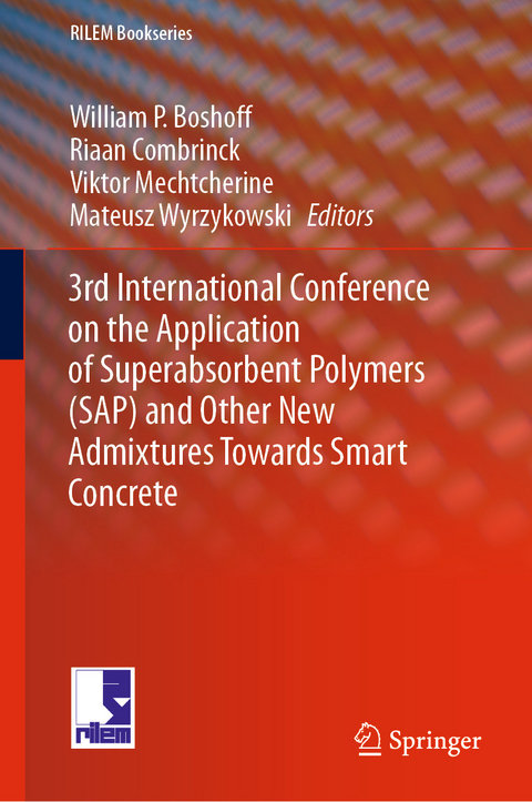 3rd International Conference on the Application of Superabsorbent Polymers (SAP) and Other New Admixtures Towards Smart Concrete - 