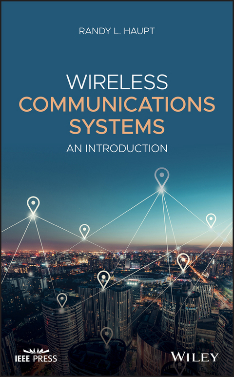 Wireless Communications Systems -  Randy L. Haupt