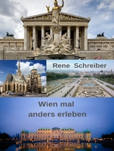 Wien mal anders erleben - Rene Schreiber