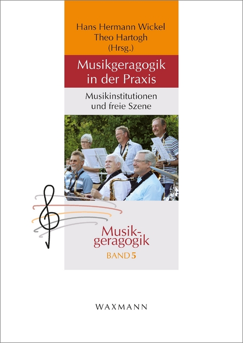 Musikgeragogik in der Praxis - 