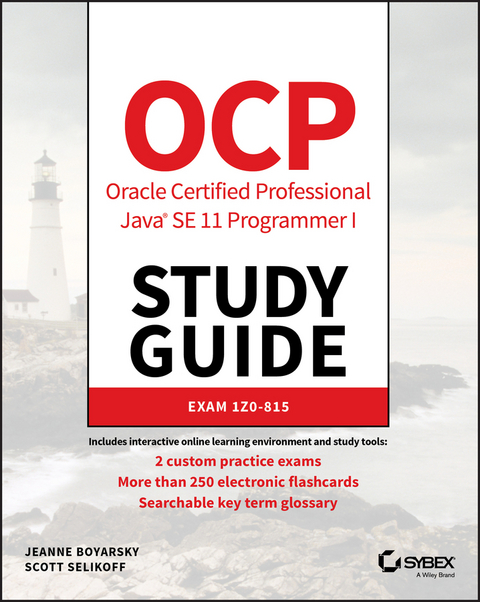OCP Oracle Certified Professional Java SE 11 Programmer I Study Guide -  Jeanne Boyarsky,  Scott Selikoff