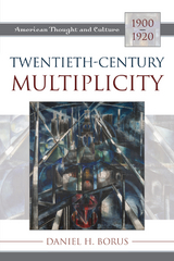 Twentieth-Century Multiplicity -  Daniel H. Borus