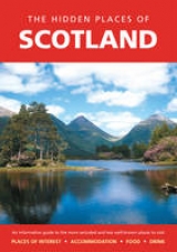 The Hidden Places of Scotland - Long, Peter; Gracie, James
