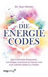 Die Energie-Codes - Sue Morter  Dr.