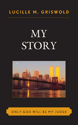 My Story -  Lucille M. Griswold