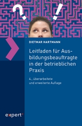 Leitfaden für Ausbildungsbeauftragte in der betrieblichen Praxis - Dietmar Hartmann