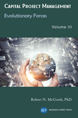 Capital Project Management, Volume III - Robert N. McGrath