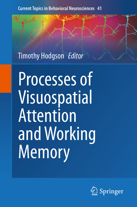 Processes of Visuospatial Attention and Working Memory - 
