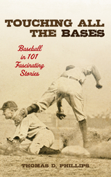 Touching All the Bases -  Thomas D. Phillips