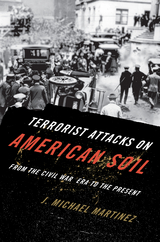 Terrorist Attacks on American Soil -  J. Michael Martinez