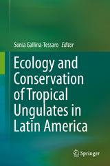 Ecology and Conservation of Tropical Ungulates in Latin America - 