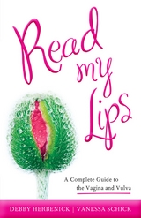 Read My Lips -  Debby Herbenick,  Vanessa Schick