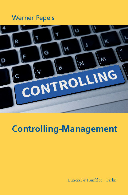Controlling-Management. -  Werner Pepels