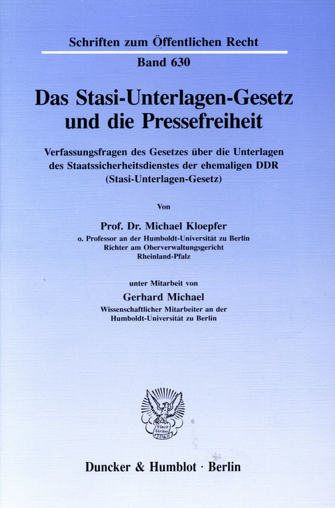 Das Stasi-Unterlagen-Gesetz und die Pressefreiheit. -  Michael Kloepfer