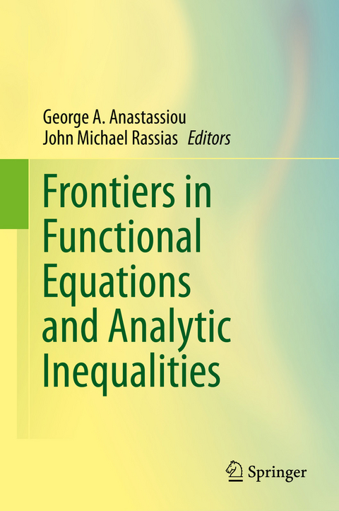 Frontiers in Functional Equations and Analytic Inequalities - 