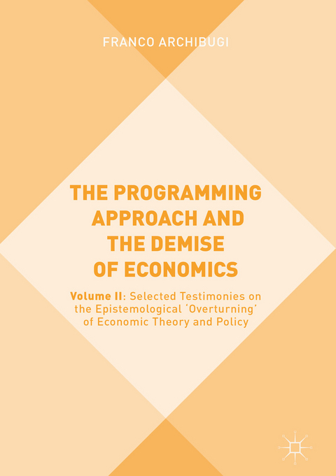 The Programming Approach and the Demise of Economics - Franco Archibugi