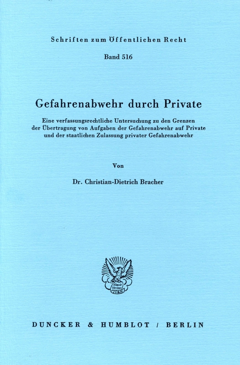 Gefahrenabwehr durch Private. -  Christian-Dietrich Bracher