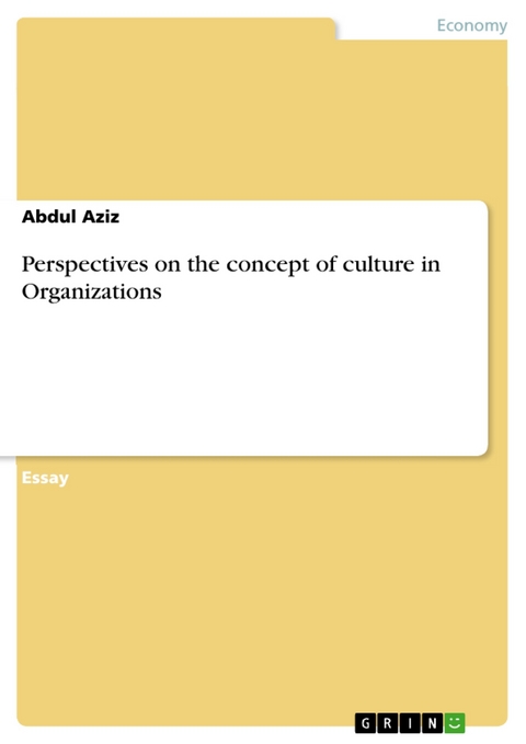 Perspectives on the concept of culture in Organizations - Abdul Aziz