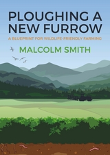 Ploughing a New Furrow -  Malcolm Smith