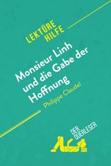 Monsieur Linh und die Gabe der Hoffnung von Philippe Claudel (Lektürehilfe) -  der Querleser