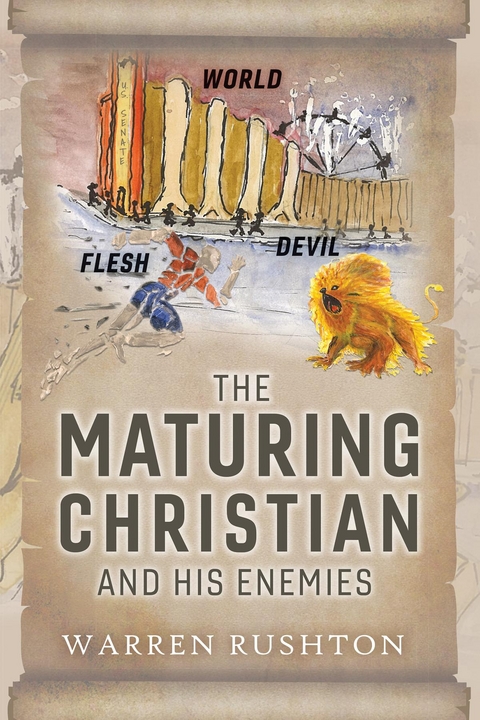 Maturing Christian and His Enemies -  Warren Rushton