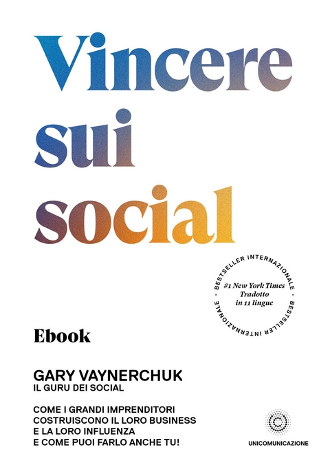 Vincere sui social - Gary Vaynerchuk