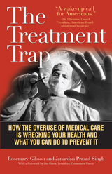 Treatment Trap -  Rosemary Gibson,  Janardan Prasad Singh