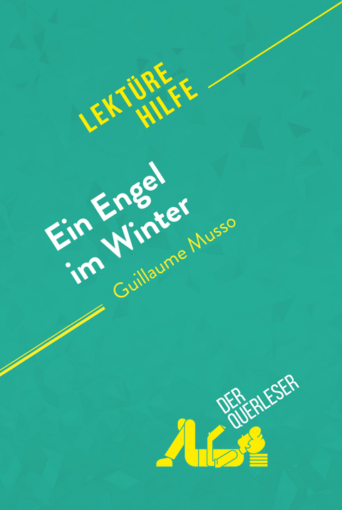 Ein Engel im Winter von Guillaume Musso (Lektürehilfe) -  der Querleser