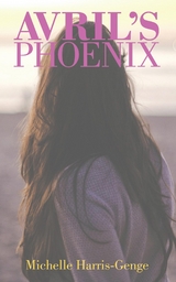 Avril's Phoenix - Michelle Harris-Genge