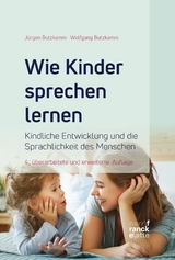 Wie Kinder sprechen lernen - Wolfgang Butzkamm, Jürgen Butzkamm